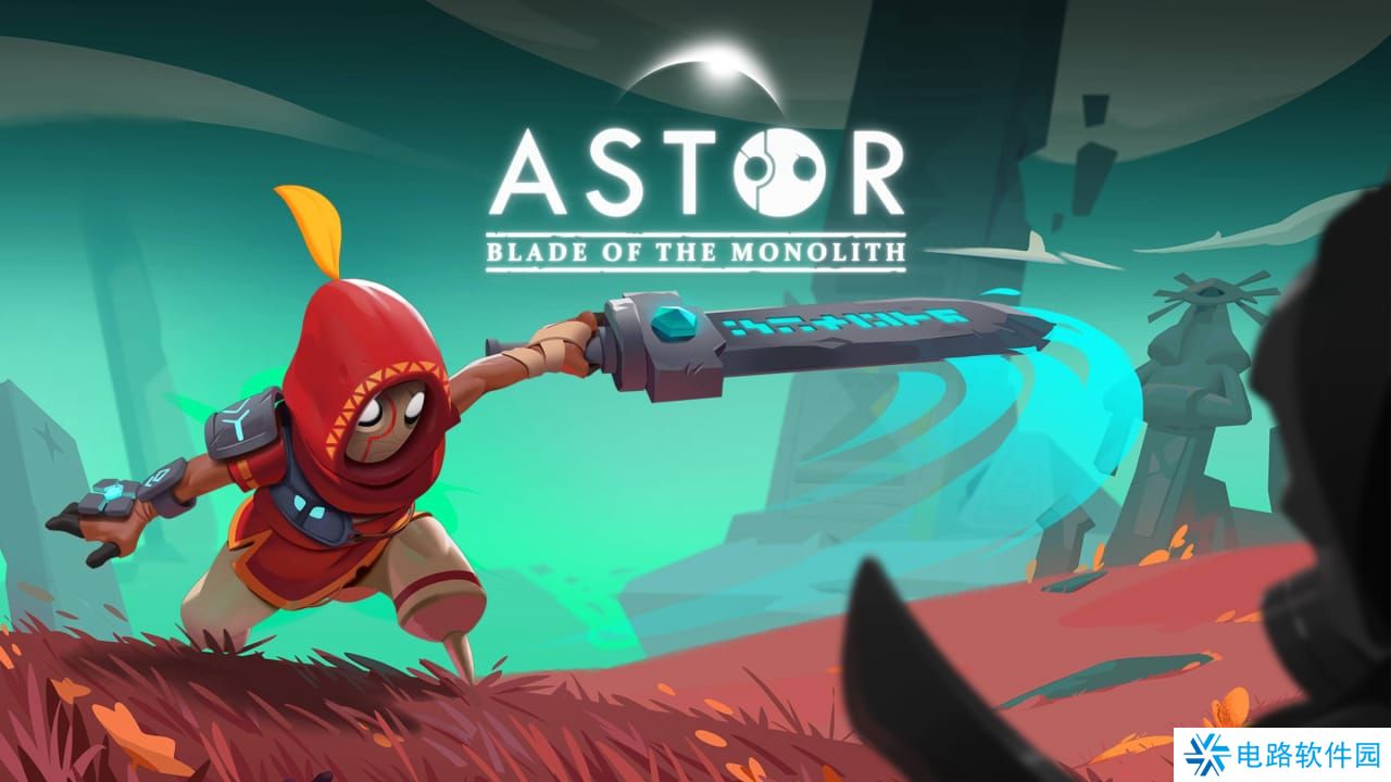 阿斯特：巨碑之刃丨Astor: Blade of the Monolith_0